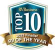 RV Business Top 10 2023 Finalist RV of the Year